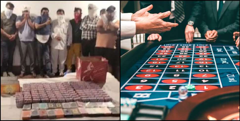 Dehradun Casino Party Busted: Dehradun Online Casino Party Busted