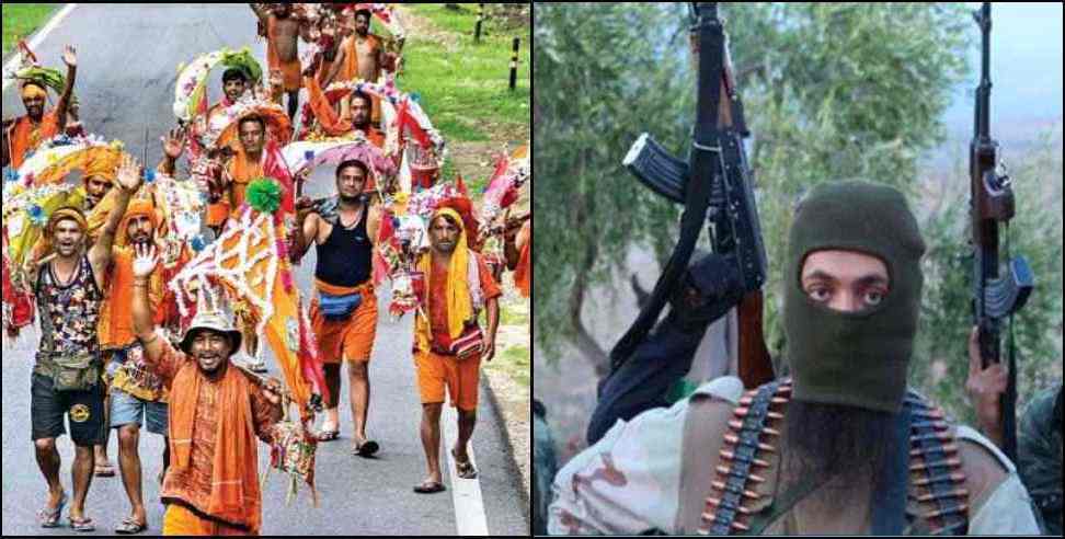 uttarakhand kanwar yatra 2022 terror attack: Intelligence input of terrorist attack on Uttarakhand Kanwar Yatra