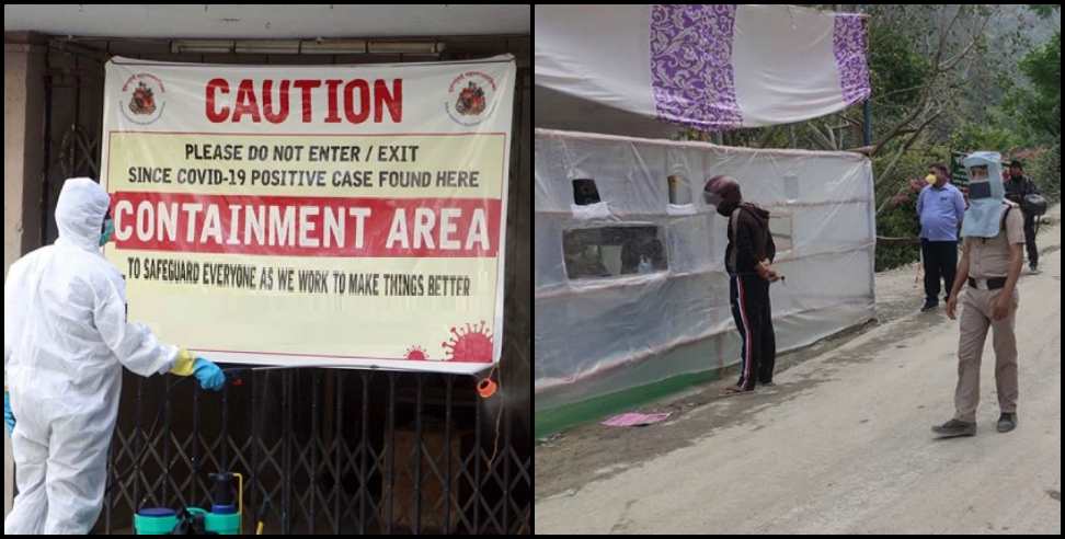 Uttarakhand Containment Zone: 132 areas Containment Zone new list in Uttarakhand
