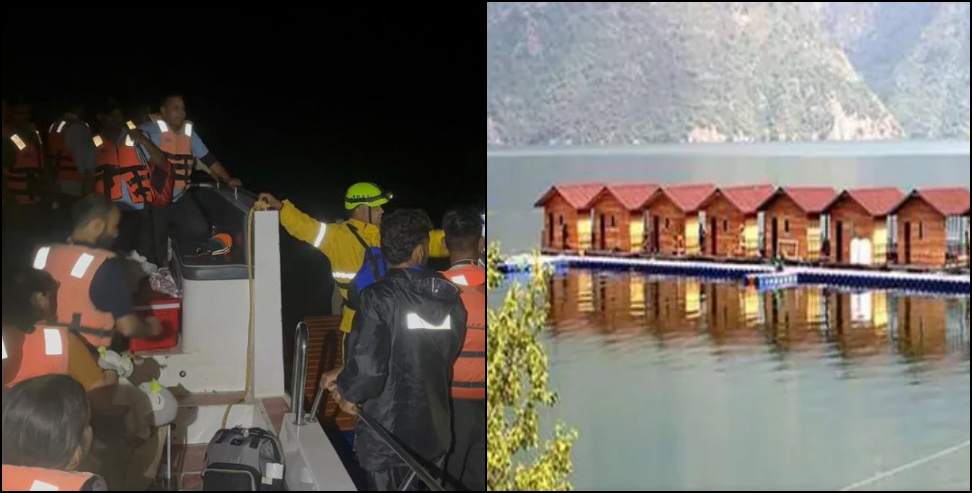 Tehri Lake accident: 22 Tourists Rescued After Floating Hutments Collapse in Tehri Lake