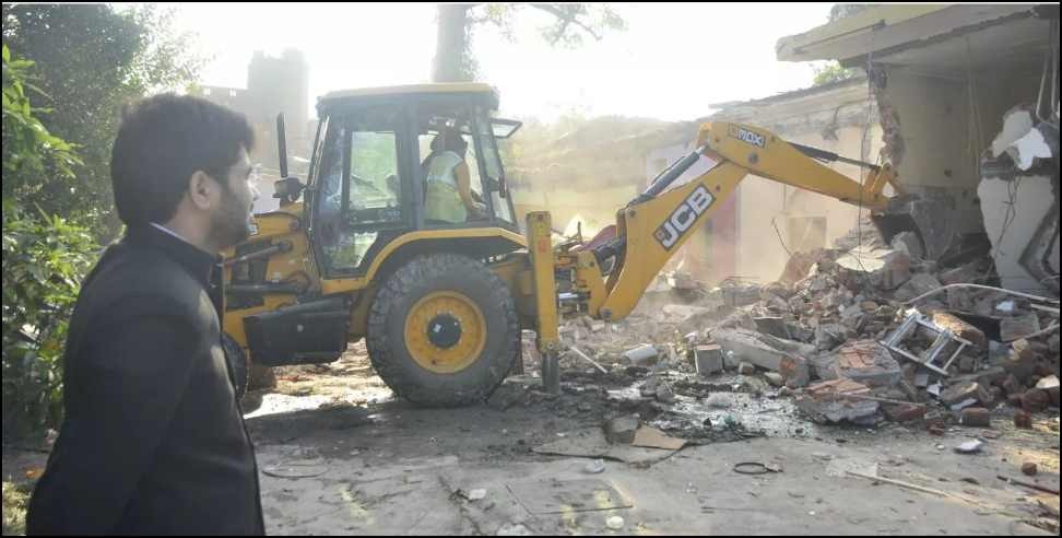 Dehradun Kabul House Bulldozer: Dehradun Kabul House Demolished by Bulldozer