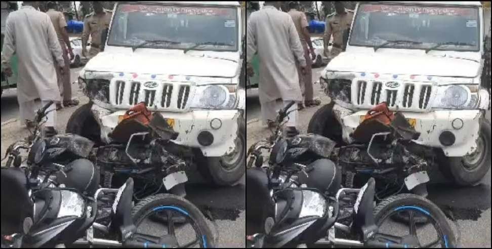 Roorkee bike pickup van collision: Pickup Van Collision with two bikes in Roorkee