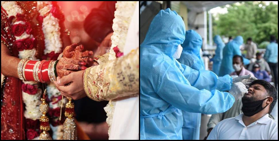 Uttarakhand coronavirus: New guidelines for wedding in uttarakhand