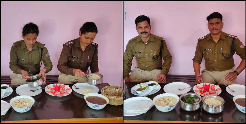 Pauri Garhwal SSP: Pauri Garhwal PAHADI meal in the police mess