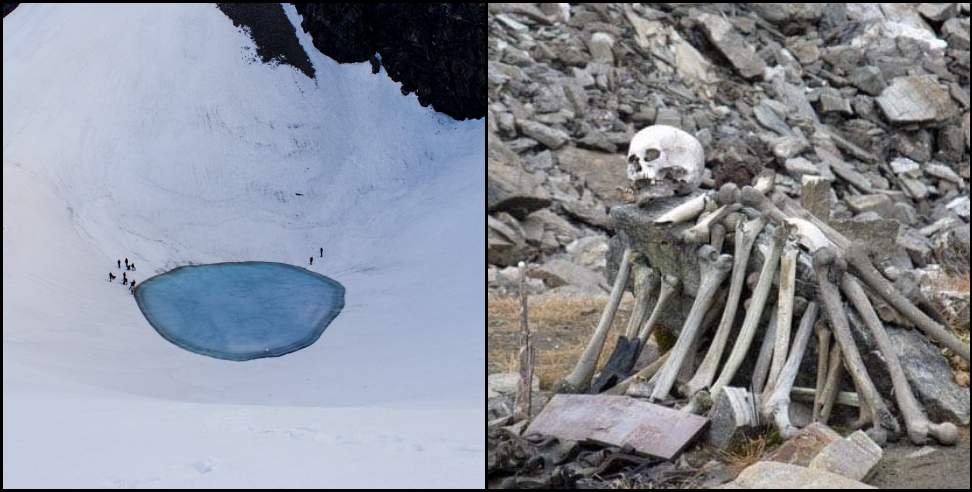 Uttarakhand Roopkund Lake: Mystery of Uttarakhand Roopkund Lake