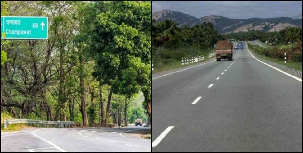 Champawat highway closed : Champawat National Highway 09 will remain closed at night