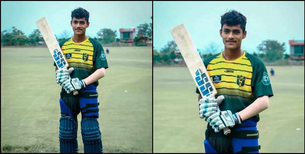 rudraprayag priyanshu kathait cricketer : Rudraprayag Priyanshu Kathait Under 19 Team Selection
