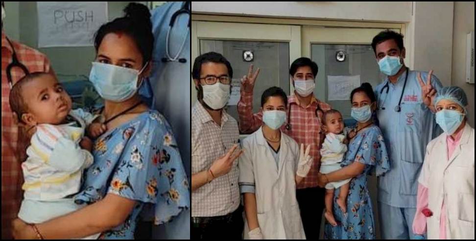 Coronavirus in uttarakhand: 7 month old baby coronavirus negative in Dehradun