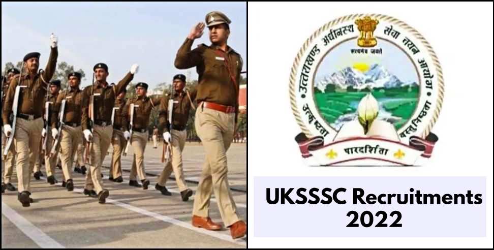 Uttarakhand Police SI Recruitments 2022: Uttarakhand Police SI Recruitments for 493 Posts Complete Details