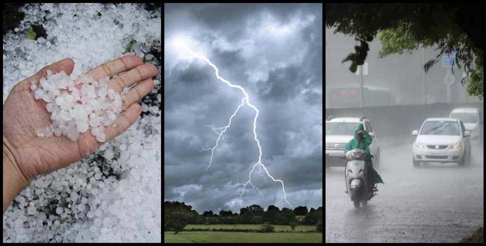 Uttarakhand rain: Rainfall hail alert in 11 districts of Uttarakhand May 8