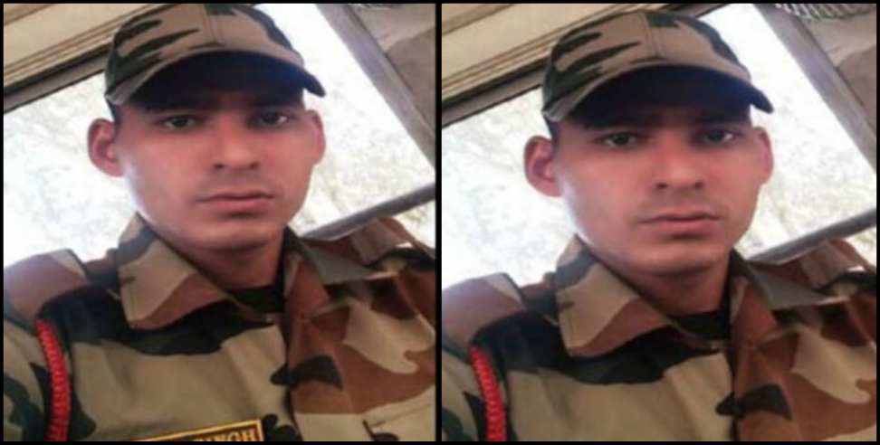 Garhwal Rifle: Garhwal rifle soldier Arvind Negi dies