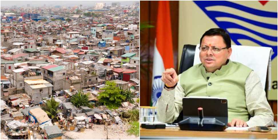 582 Slums in Uttarakhand: CM Dhami Says 582 Slums Will Not Be Removed in Uttarakhand