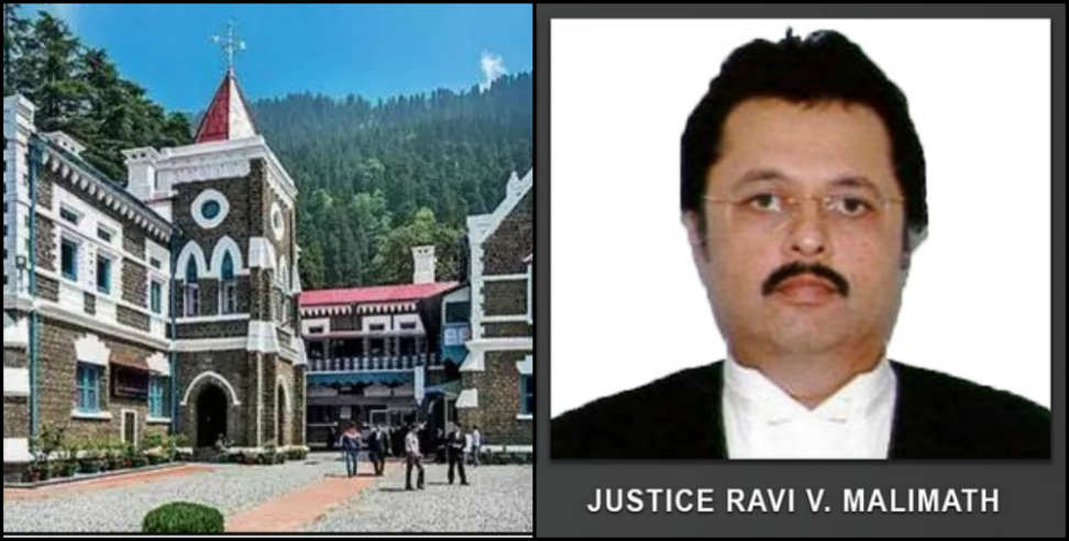uttarakhand high court: Ravi malimath Uttarakhand high court new chief justice