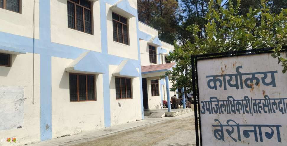 Berinag Tehsil: Berinag without SDM and Tehsildar from 6 months