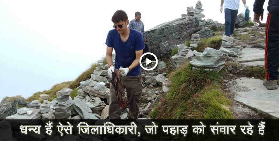 mangesh ghildiyal: dm mangesh ghildiyal cleaning uttarakhand mission