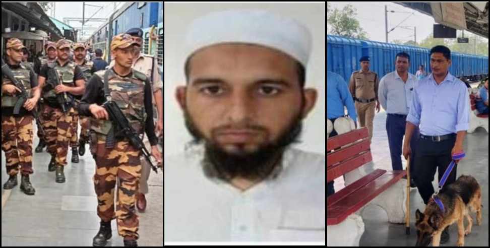 roorke muddassir arrest: Intelligence agencies alert in uttarakhand Haridwar Roorkee