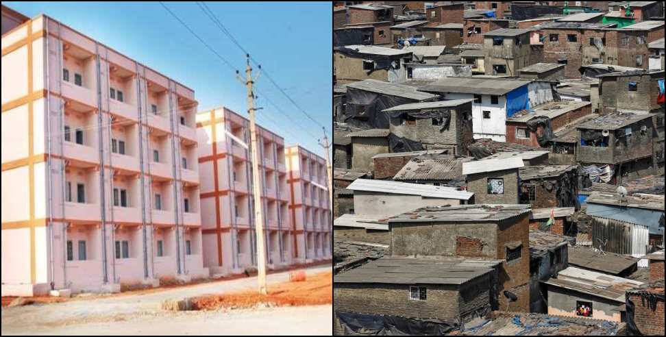 Slums in Uttarakhand: PM Awas Will Change The Face of 582 Slums in Uttarakhand