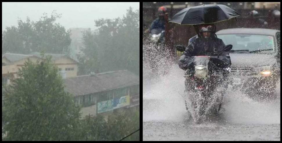 uttarakhand rain: Chance of rain in 11 districts of Uttarakhand on 6th June