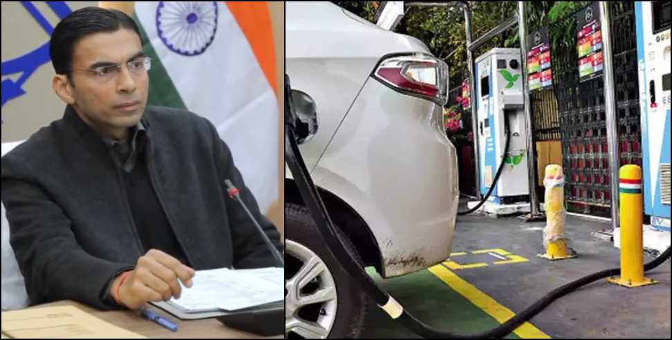 10 EV charging stations: 10 EV charging stations to be set up in Dehradun city