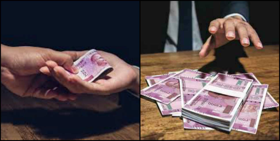 Uttarakhand: 50 percent people gave bribe for government work in uttarakhand