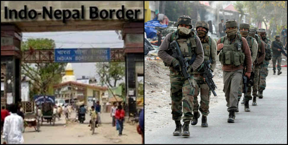 Uttarakhand news: security alert at uttarakhand nepal border for diwali