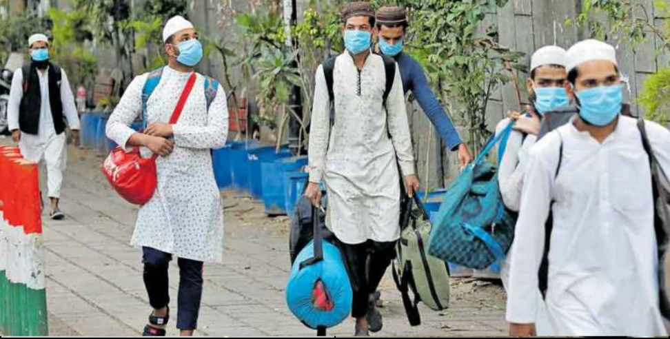 Coronavirus Uttarakhand: Coronavirus Uttarakhand:Uttarakhand people coming back from delhi tablighi jamaat