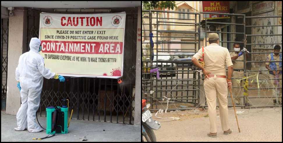 Dehradun Containment Zone: 3 new containment zone in dehradun