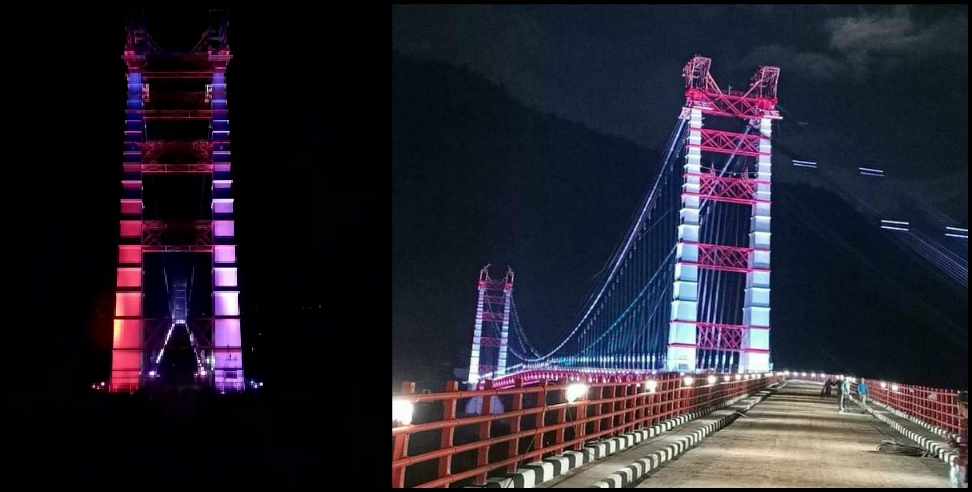 Dobra Chanti Suspension Bridge: Dobra Chanti Suspension Bridge Facade Lights