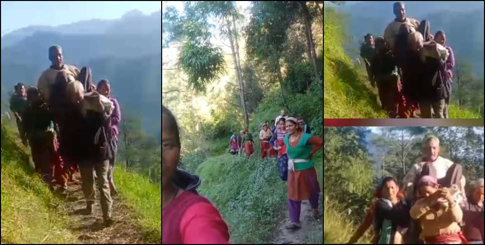 Gairsain road connectivity: Women Carry Sick Man 4 Km Due to No Road in Gairsain