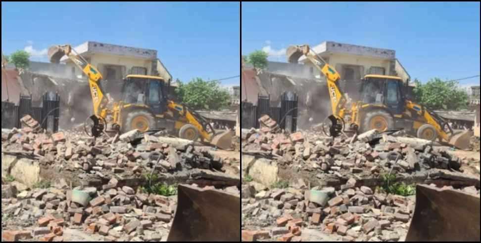 Uttarakhand bulldozer action: Bulldozer action against illegal construction in Bhagwanpur Roorkee