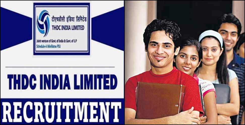 Recruitment for 144 posts: Recruitment for 144 posts in THDC