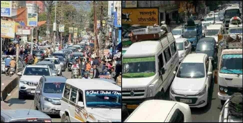 Uttarakhand hotel booking full : Jam on the roads in the cities of Uttarakhand