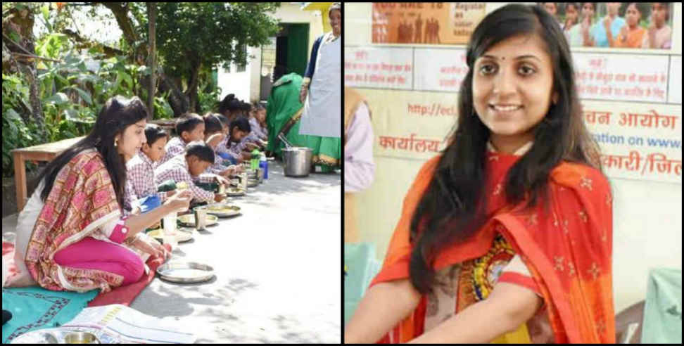 Swati s bhadauriya: Chamoli DM shared mid day meal with students sitting on floor