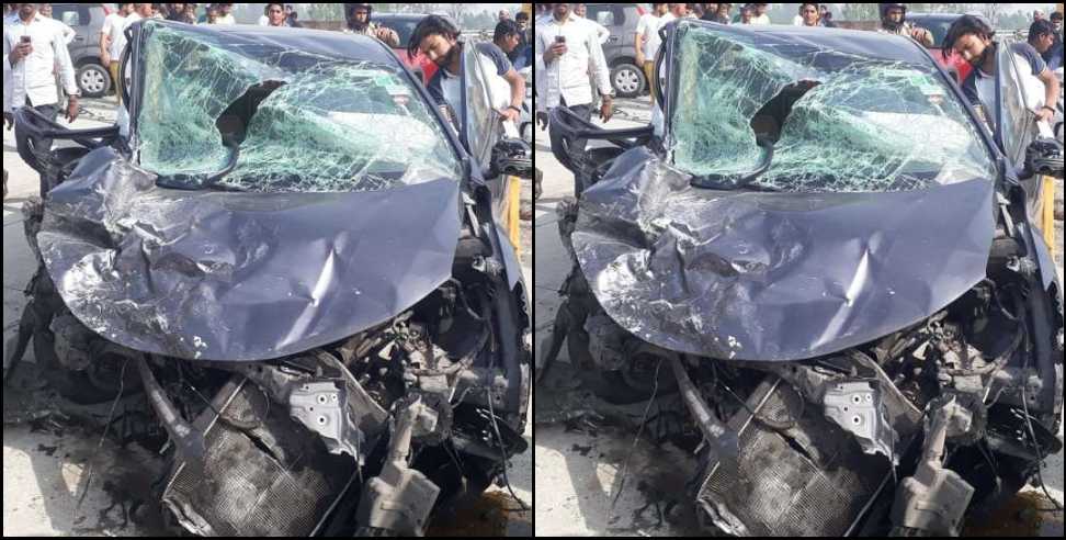 Dehradun Delhi Highway Car: Two cars collided on Dehradun Delhi highway