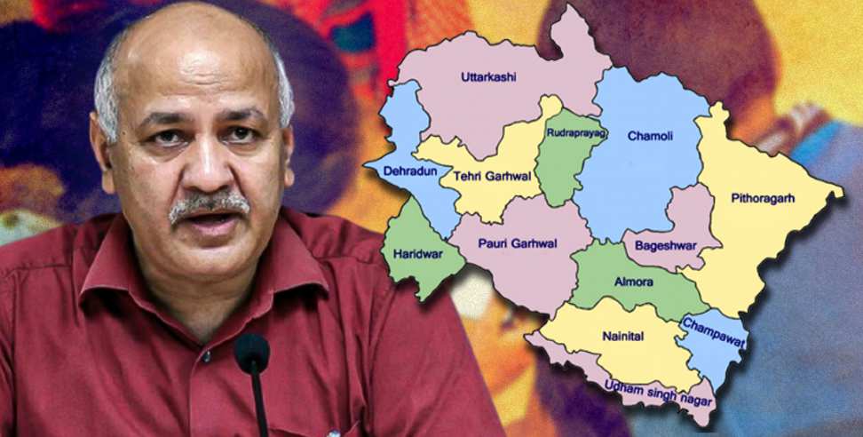 Manish Sisodia Uttarakhand: Manish Sisodia on Dehradun tour