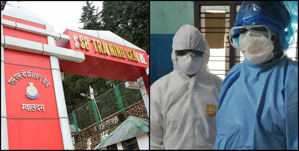 Coronavirus in uttarakhand: 50 SSB jawan coronavirus infected in Chamoli