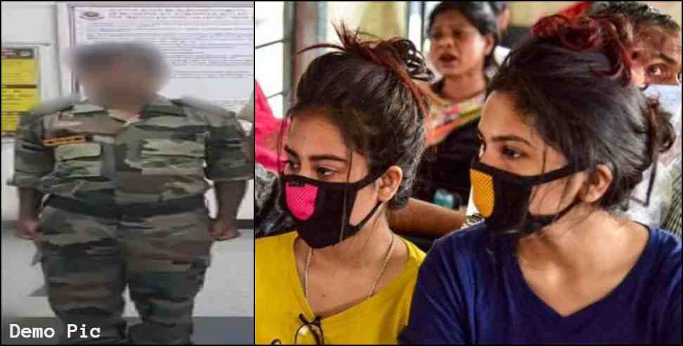 uttarakhand north east girl Misbehave: Army jawan misbehaved with North East student coming to Uttarakhand