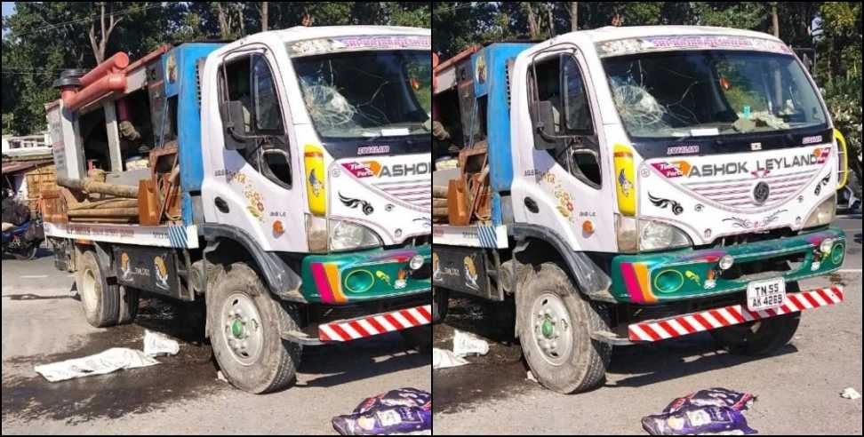 Dehradun news: Truck hit women in Dehradun