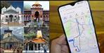 Uttarakhand Char Dham Yatra Google Map Will Help Devotees