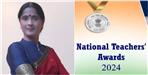 Kusumalata Gadia Selected for National Teacher Award 2024